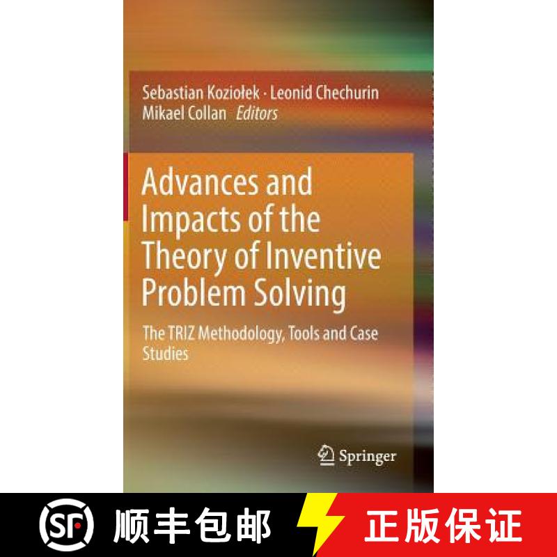 【3-4周达】Advances and Impacts of the Theory of Inventive Problem Solving : The TRIZ Methodology, To... [9783319965314]