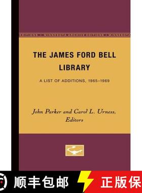 【3-4周达】The James Ford Bell Library: A List of Additions, 1965-1969 [9780816671175]
