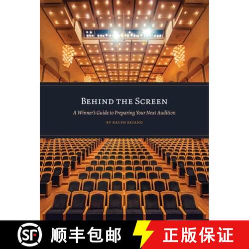 【3-4周达】Behind the Screen: A Winner's Guide to Preparing Your Next Audition [9781735285726]