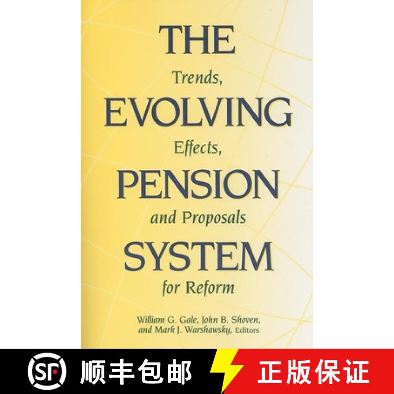 【3-4周达】The Evolving Pension System : Trends, Effects, and Proposals for Reform [9780815731177]