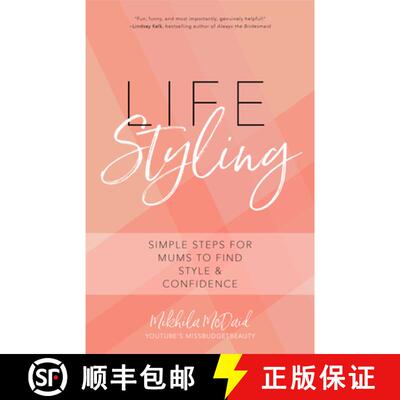 【3-4周达】Life Styling : Simple Steps for Mums to Find  Style & Confidence (Gift for Mom, Parisian C... [9781633538887]