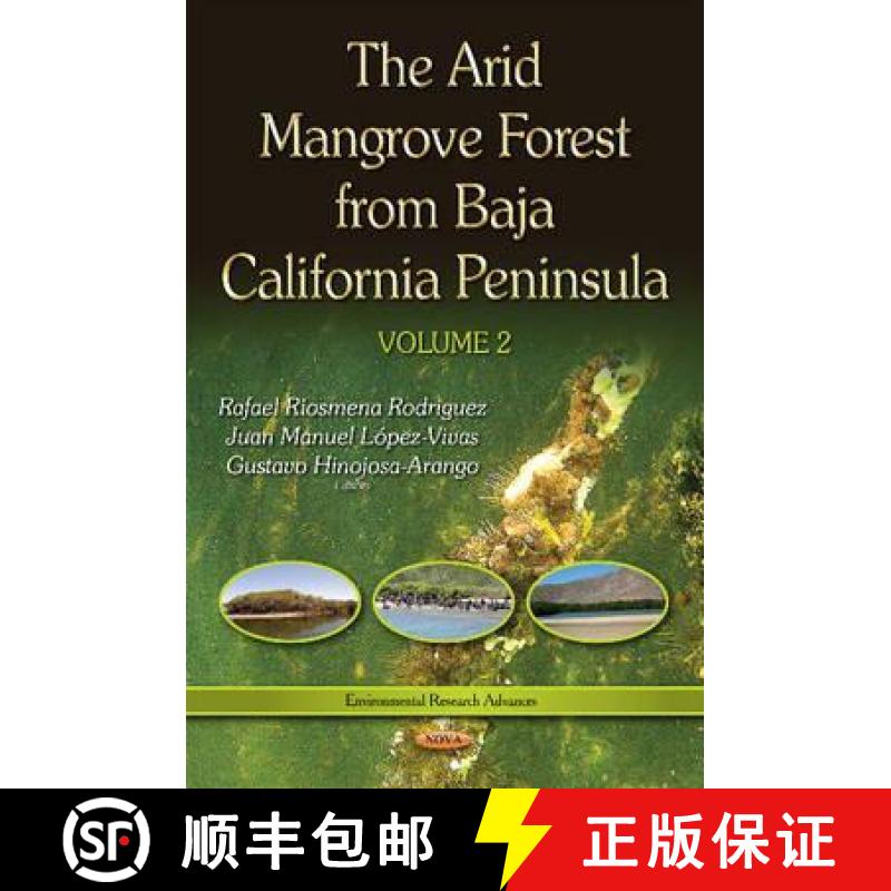 【3-4周达】The Arid Mangrove Forest from Baja California Peninsula. Volume 2  Editor to see the final... [9781634842235]