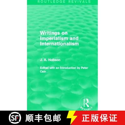 【3-4周达】Writings on Imperialism and Internationalism (Routledge Revivals) [9780415825429]