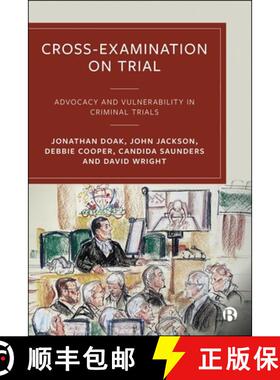 【3-4周达】Cross–Examination on Trial – Advocacy and Vulnerability in Criminal Trials [9781529227222]