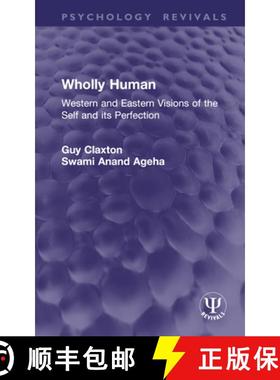 【3-4周达】Wholly Human: Western and Eastern Visions of the Self and Its Perfection [9781032954400]