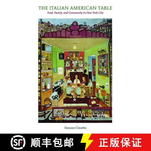 【3-4周达】The Italian American Table: Food, Family, and Community in New York City [9780252079344]