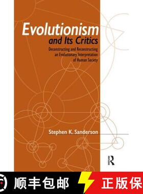 【3-4周达】Evolutionism and Its Critics : Deconstructing and Reconstructing an Evolutionary Interpret... [9781594513022]
