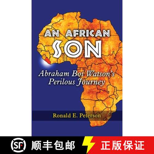 【3-4周达】An African Son: Abraham Boi Watson's Perilous Journey [9781959770350]