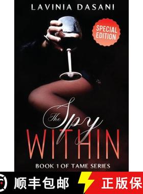 预订 The Spy Within - Special Edition: Book 1 of Tame Series [9781733985789]