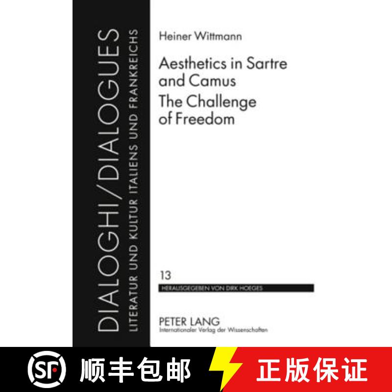 预订 Aesthetics in Sartre and Camus. The Challenge of Freedom : Translated by Catherine Atkinson [9783631586938]