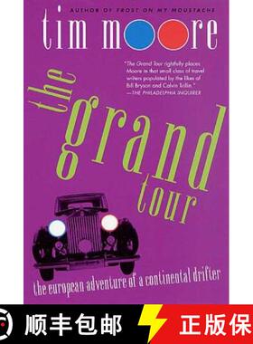 【3-4周达】The Grand Tour: The European Adventure of a Continental Drifter [9780312300470]
