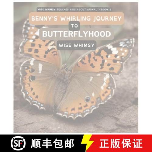 预订 Benny's Whirling Journey to Butterflyhood [9781088076064]