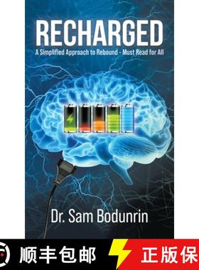 预订 Recharged: A Simplified Approach to Rebound - Must Read for All [9780228877813]