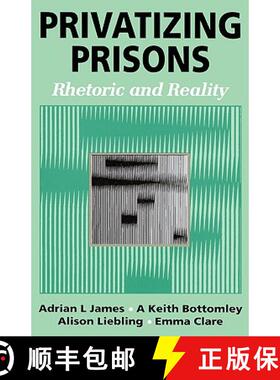 【3-4周达】Privatizing Prisons: Rhetoric and Reality [9780803975484]