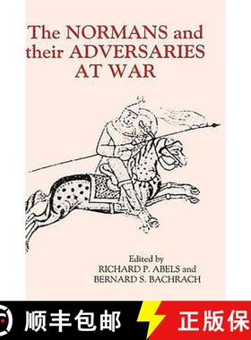 【3-4周达】Normans and their Adversaries at War - Essays in Memory of C. Warren Hollister: Essays in ... [9780851158471]