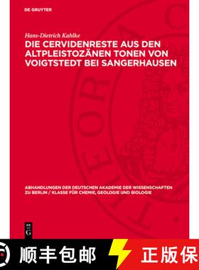 预订 Die Cervidenreste Aus Den Altpleistozänen Tonen Von Voigtstedt Bei Sangerhausen: Teil 1. Die Sc... [9783112733585]