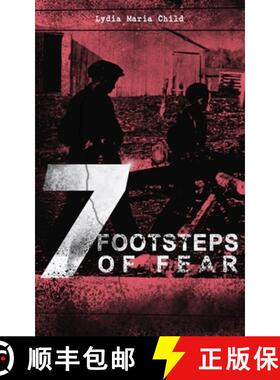【3-4周达】7 Footsteps of Fear: Slavery's Pleasant Homes, The Quadroons, Charity Bowery, The Emancipa... [9788026891529]