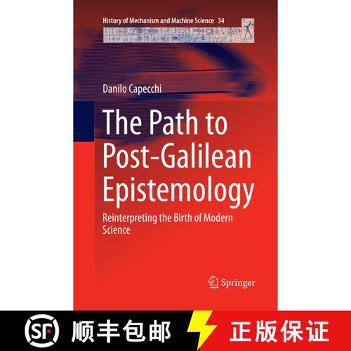 【3-4周达】The Path to Post-Galilean Epistemology : Reinterpreting the Birth of Modern Science (Softc... [9783319863733]