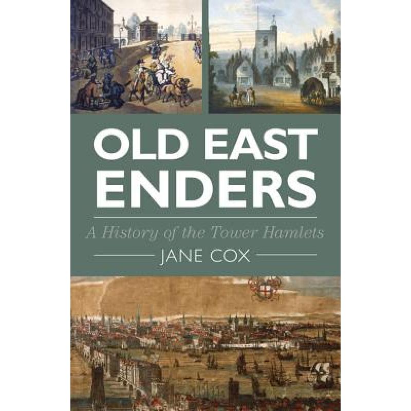 预订 old east enders: a history of the to. [9780750952910]