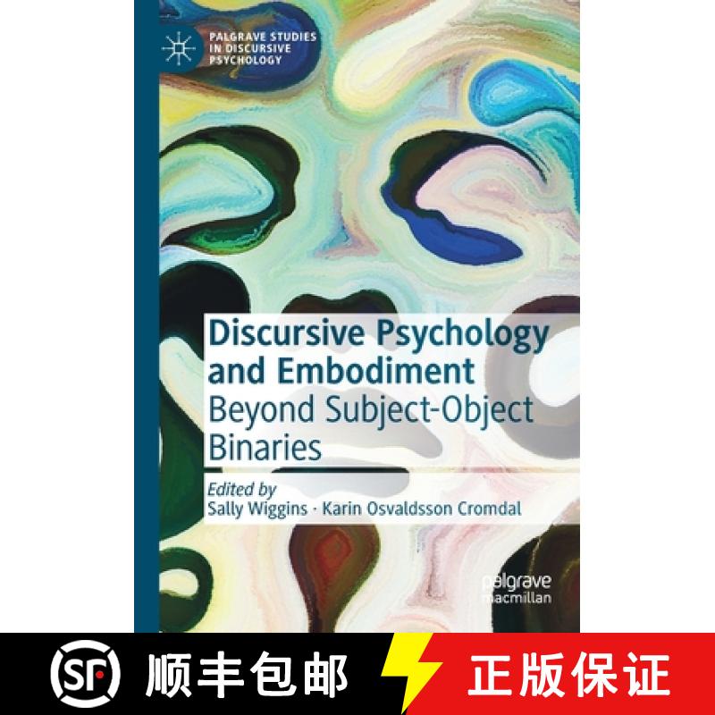 【3-4周达】Discursive Psychology and Embodiment : Beyond Subject-Object Binaries [9783030537111]