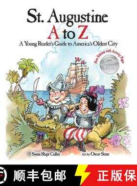 【3-4周达】St. Augustine A to Z: A Young Reader's Guie to America's Oldest City [9780989548731]
