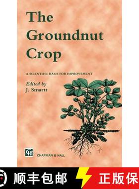 【3-4周达】The Groundnut Crop : A scientific basis for improvement [9780412408205]