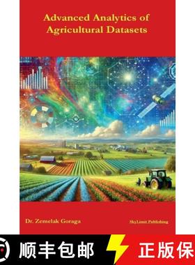 【3-4周达】Advanced Analytics of Agricultural Datasets [9798227946751]