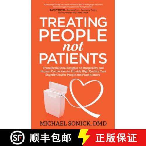 【3-4周达】Treating People Not Patients: Transformational Insights on Hospitality and Human Connectio... [9781636800950]