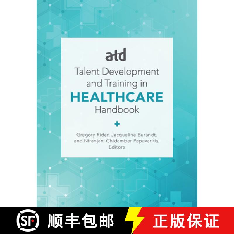 【3-4周达】Atd's Handbook for Talent Development and Training in Healthcare [9781952157561]