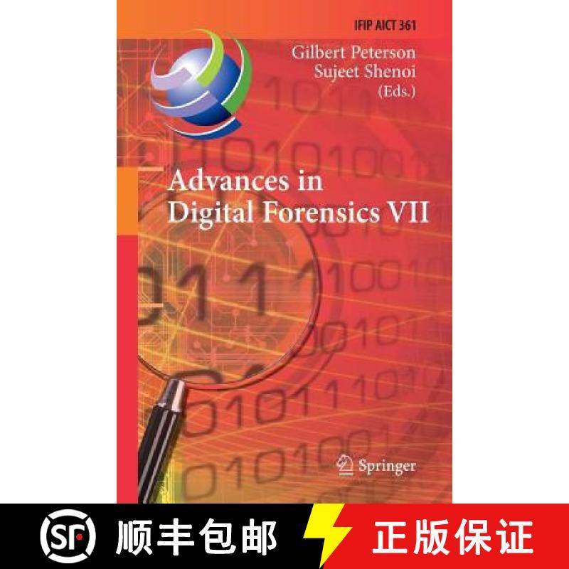 【3-4周达】Advances in Digital Forensics VII : 7th IFIP WG 11.9 International Conference on Digital F... [9783642269691]