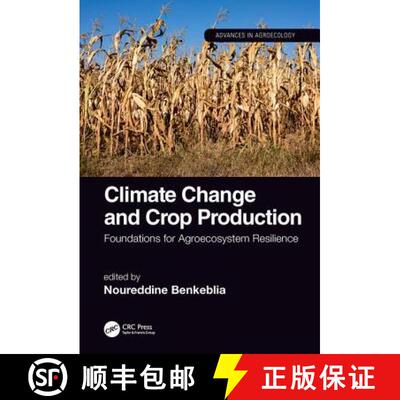 【3-4周达】精装 Climate Change and Crop Production: Foundations for Agroecosystem Resilience [9781138032347]