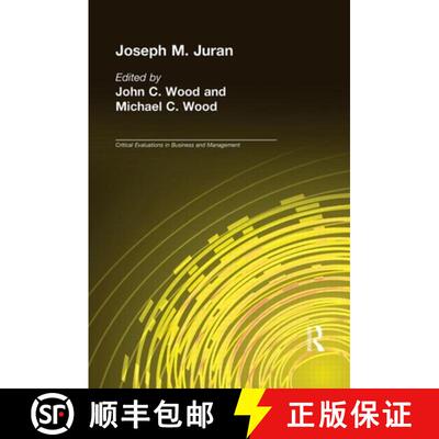 【3-4周达】Joseph M. Juran: Critical Evaluations in Business and Management [9780415325714]