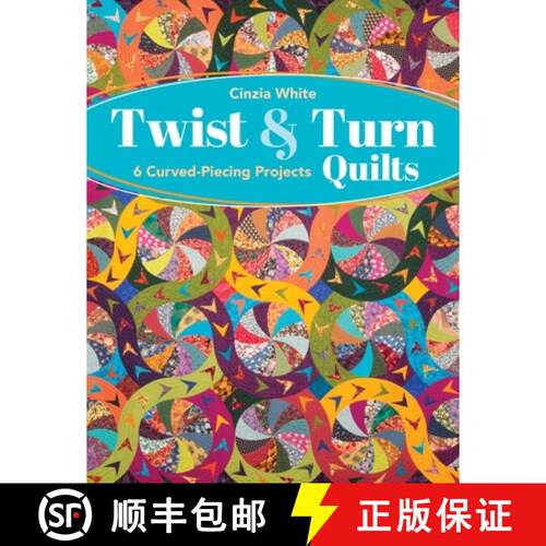 【3-4周达】Twist & Turn Quilts: 6 Curved-Piecing Projects [9781644033111]