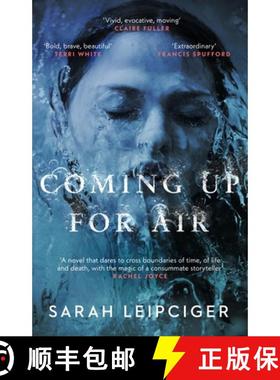 【3-4周达】Coming Up for Air : A remarkable true story richly reimagined [9781784164676]