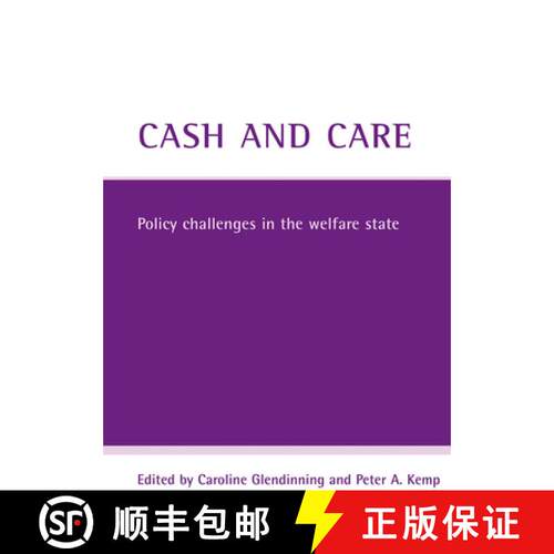 【2-3周达】Cash and care – Policy challenges in the welfare s tate [9781861348562]