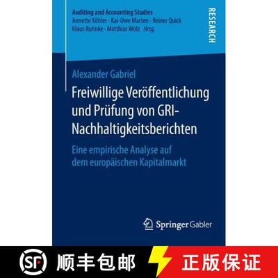 【3-4周达】Freiwillige Veröffentlichung und Prüfung von GRI-Nachhaltigkeitsberichten : Eine empiris... [9783658097721]