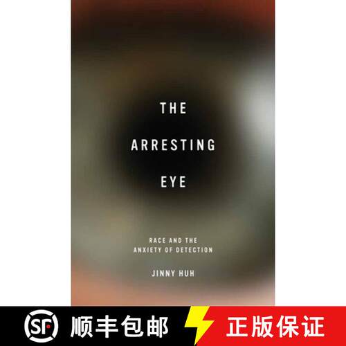 【3-4周达】精装 The Arresting Eye: Race and the Anxiety of Detection [9780813937014]