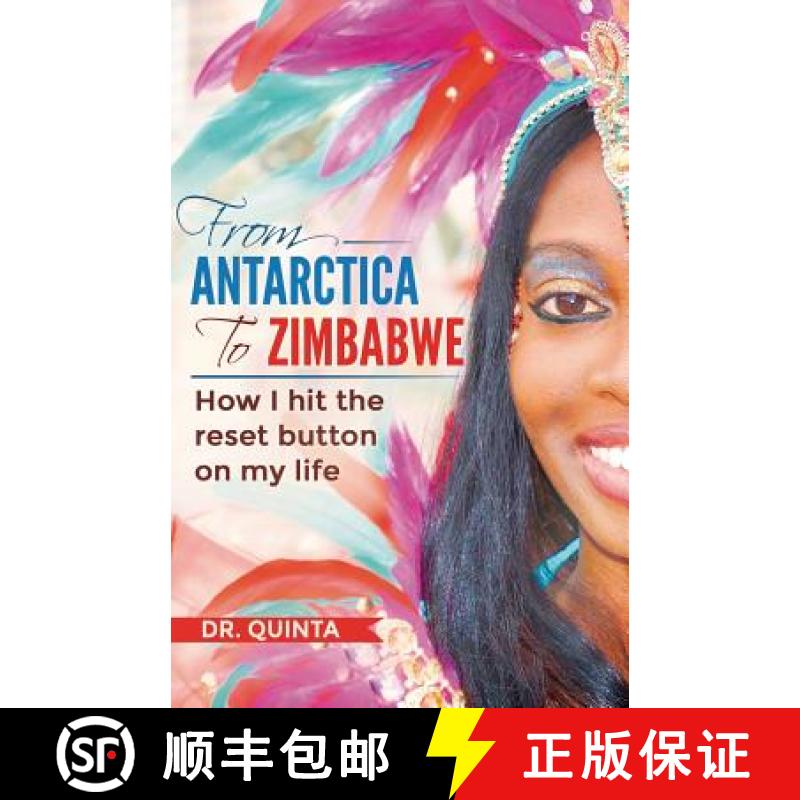 【2-3周达】From Antarctica to Zimbabwe: How I hit the reset button on my life [9781947350007]