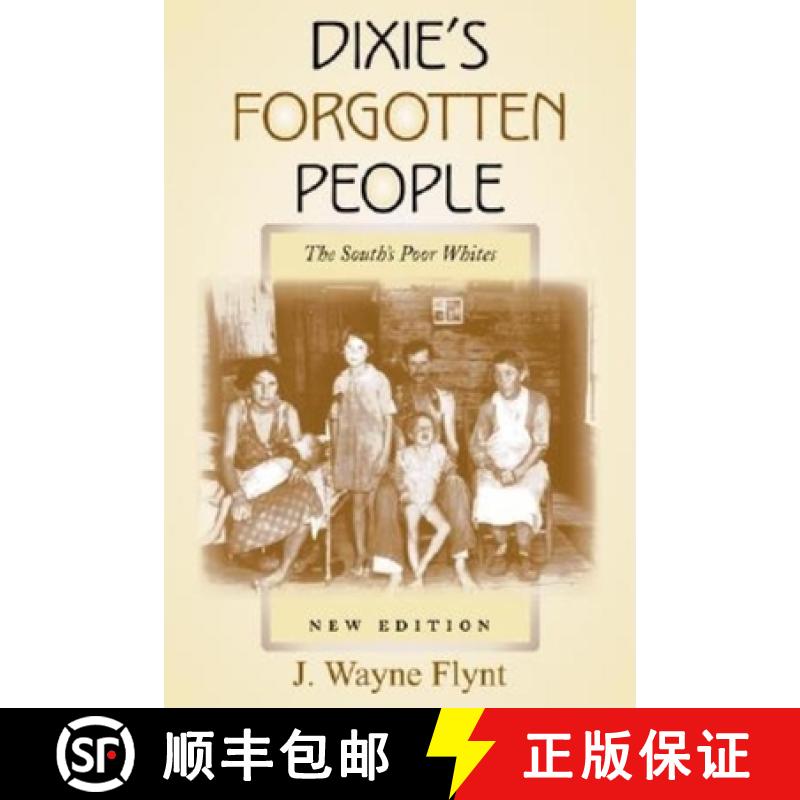 【3-4周达】Dixie's Forgotten People, New Edition: The South's Poor Whites [9780253217363]