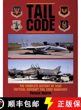 【3-4周达】Tail Code USAF: The Complete History of USAF Tactical Aircraft Tail Code Markings [9780887405136]