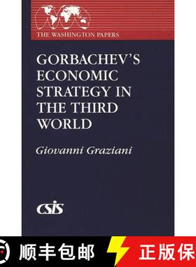 预订 Gorbachev's Economic Strategy in the Third World [9780275935399]