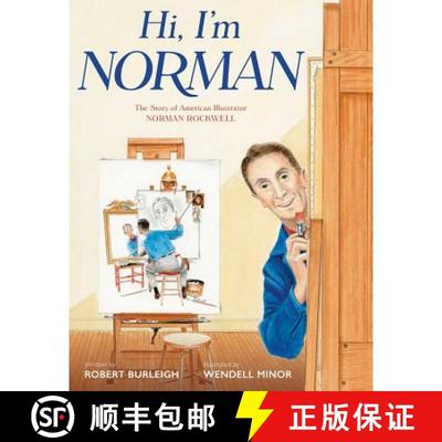 【3-4周达】Hi, I'm Norman: The Story of American Illustrator Norman Rockwell [9781442496705]