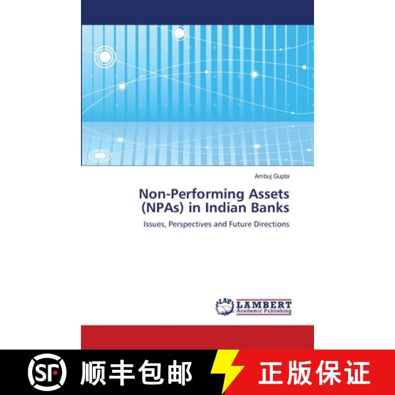 【2-3周达】Non-Performing Assets (NPAs) in Indian Banks [9783843367912]