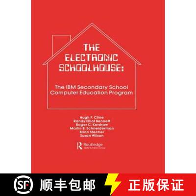 【3-4周达】精装 Electronic Schoolhouse: The Ibm Secondary School Computer Education Program [9780898597950]