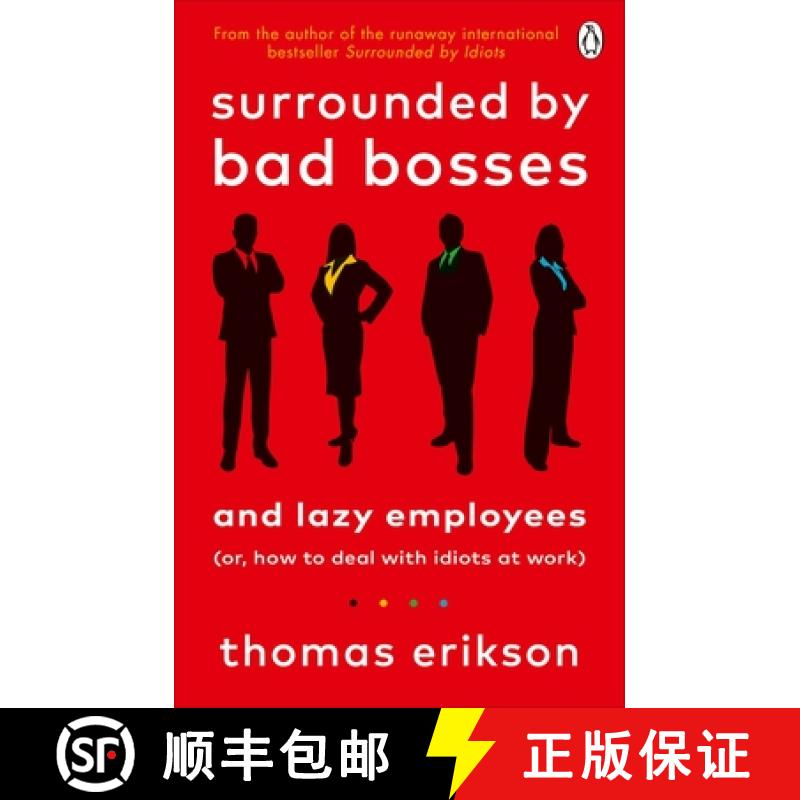 【3-4周达】Surrounded by Bad Bosses and Lazy Employees : or, How to Deal with Idiots at Work [9781785043406]