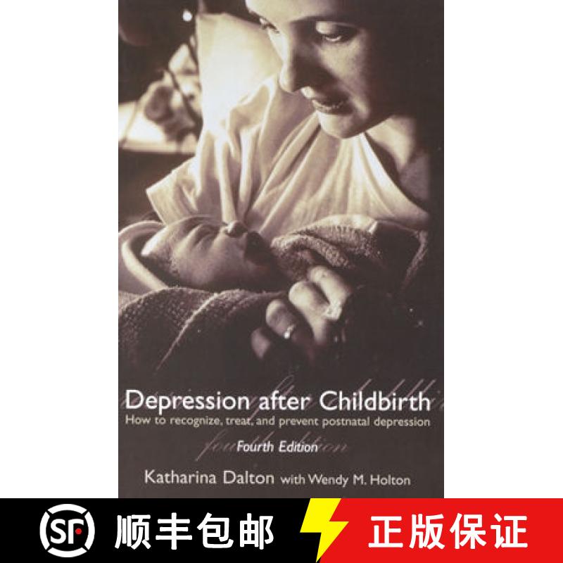 【3-4周达】Depression After Childbirth: How to Recognise, Treat, and Prevent Postnatal Depression [9780192632777]