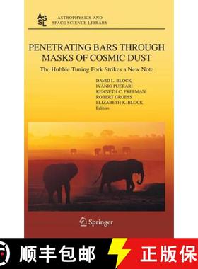 【3-4周达】Penetrating Bars Through Masks of Cosmic Dust: The Hubble Tuning Fork Strikes a New Note [9781402028618]