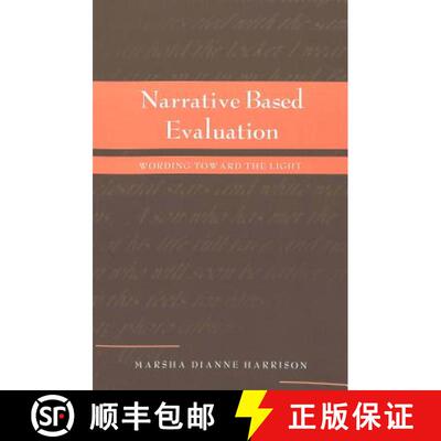 预订 Narrative Based Evaluation: Wording Towards the Light [9780820452746]