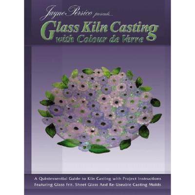 【4周达】Glass Kiln Casting: with Colour de Verre [9780919985551]