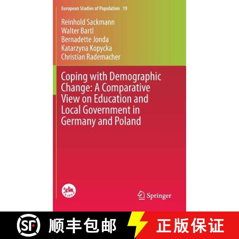 【3-4周达】Coping with Demographic Change: A Comparative View on Education and Local Government in Ge... [9783319103006]